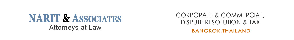 NARIT & Associates - International Law Firm in Bangkok, Thailand, with Thailand Lawyers/Legal Counsels advising Thai Laws on Legal & Tax Services